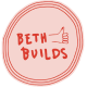 Beth Builds